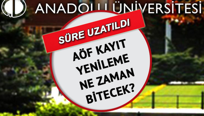AÖF kayıt yenileme ne zaman bitecek, başvuru uzatıldı mı 2021 2022 AÖF kayıt yenileme tarihleri AÖF kayıt yenileme ne zaman bitecek, başvuru uzatıldı mı 2021 2022 AÖF kayıt yenileme tarihleri