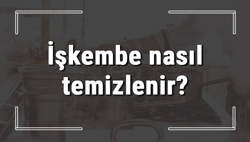 İşkembe nasıl temizlenir Kasaptan alınan işkembe en kolay nasıl temizlenir