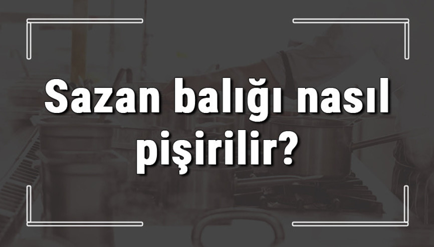 Sazan balığı nasıl pişirilir Aynalı tatlı su sazan balığı nasıl kızartılır