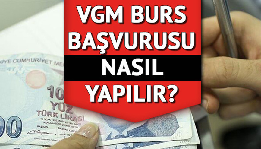 VGM burs başvurusu nasıl yapılır Ortaöğrenim VGM burs başvuru ekranı ve yükseköğrenim burs başvuru tarihi