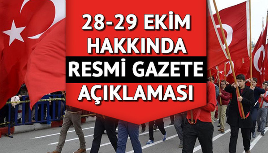 29 Ekim resmi tatil mi 28 Ekim yarım gün mü, öğleden sonra tatil mi İşte 29 Ekim tatili açıklaması 29 Ekim resmi tatil mi 28 Ekim yarım gün mü, öğleden sonra tatil mi İşte 29 Ekim tatili açıklaması