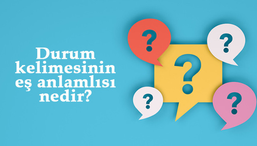 Durum kelimesinin eş anlamlısı nedir Durumun eş anlamı ile örnek cümleler (TDK) Durum kelimesinin eş anlamlısı nedir Durumun eş anlamı ile örnek cümleler (TDK)