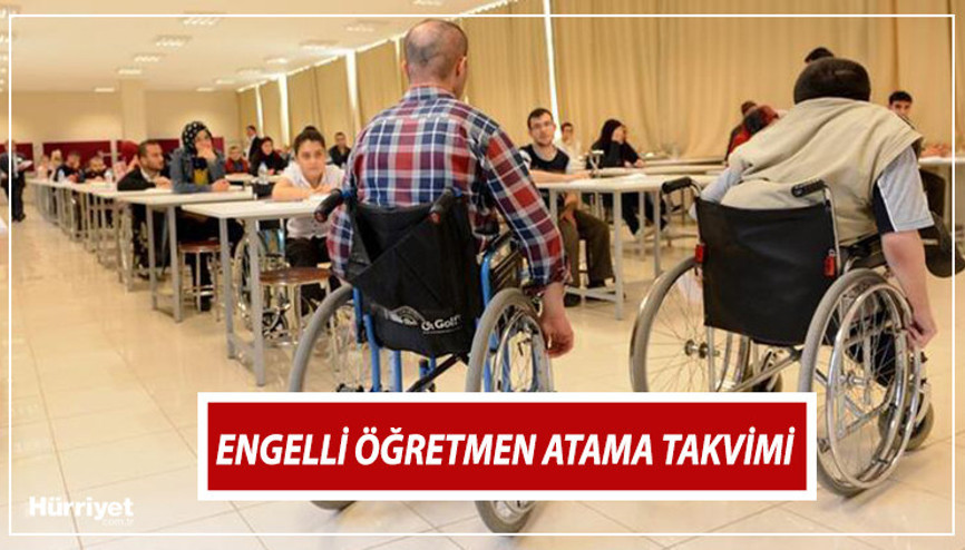 Engelli öğretmen atama başvuruları ne zaman saat kaçta bitiyor Gözler 750 engelli öğretmen tercihlerinde