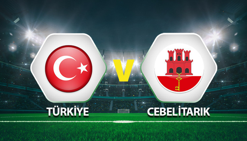 Türkiye Cebelitarık milli maçı ne zaman saat kaçta hangi kanalda Milli maç canlı yayın bilgileri