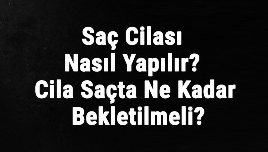 Saç Cilası Nasıl Yapılır Cila Saçta Ne Kadar Bekletilmeli Saç Cilası Saç Rengini Açar Mı
