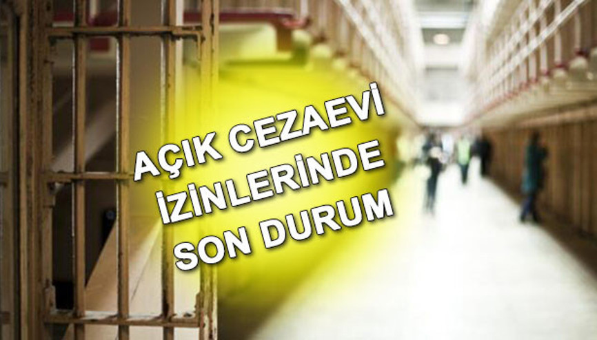 Cezaevlerinde Kovid izni uzatıldı mı Açık cezaevi izinleri bitti mi Gözler CTEden yapılacak açıklamada