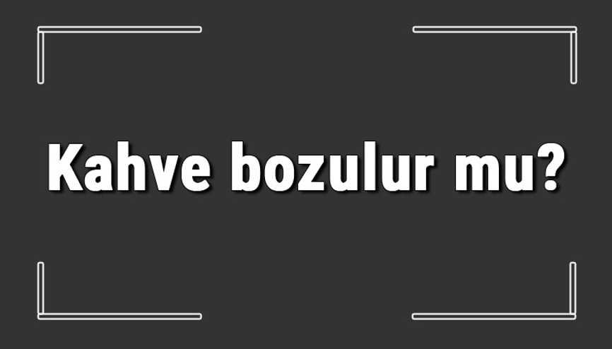 Kahve bozulur mu Termosta ve soğuk filtre kahve bozulur mu