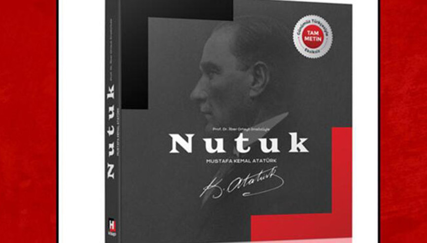 Nutuk hangi dillere çevrildi Nutuk içeriği ve yazılış amacı