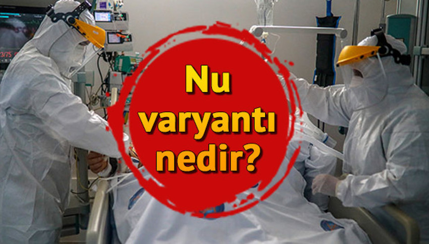 Nu varyantı nedir, aşılarda etkili mi İşte Nu varyantı ile ilgili merak edilenler Nu varyantı nedir, aşılarda etkili mi İşte Nu varyantı ile ilgili merak edilenler