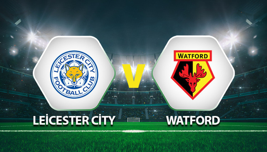Leicester City Watford maçı ne zaman saat kaçta hangi kanalda Çağlar, Ozana karşı