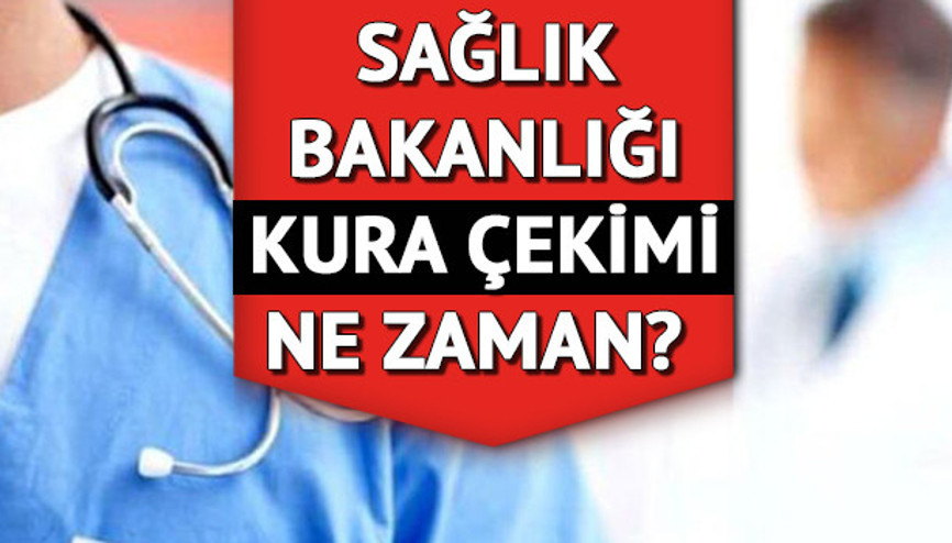 Sağlık Bakanlığı kura çekimi ne zaman, hangi tarihte İşte Sağlık Bakanlığı 102.Dönem DHY kura çekimi tarihi