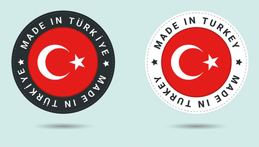İş dünyasından ‘Made in Türkiye’ genelgesine destek: Türkiye artık  ismiyle tanınmalı