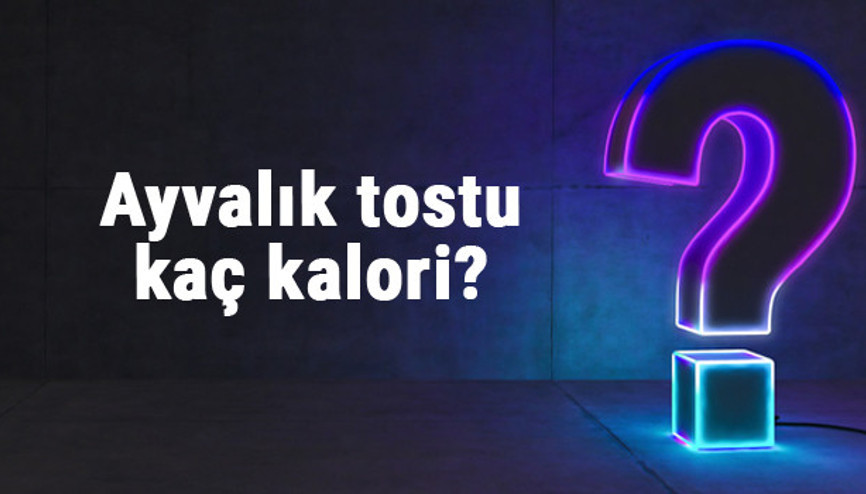 Ayvalık tostu kaç kalori 1 adet ayvalık tostu besin değerleri ve kalorisi...