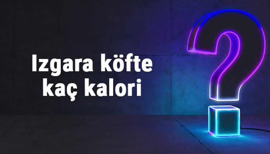 Izgara köfte kaç kalori 100 gram ızgara köfte besin değerleri ve kalorisi...