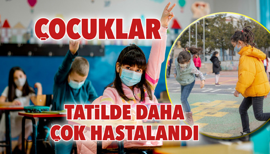 Çocuklar tatilde daha çok hastalandı