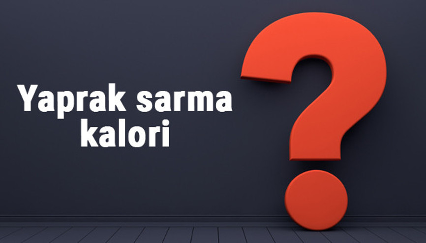 Yaprak sarma kaç kalori 1 adet yaprak sarma besin değerleri ve kalorisi...