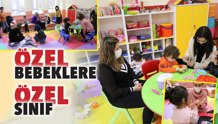 Özel bebeklere özel sınıf Özel bebeklere özel sınıf