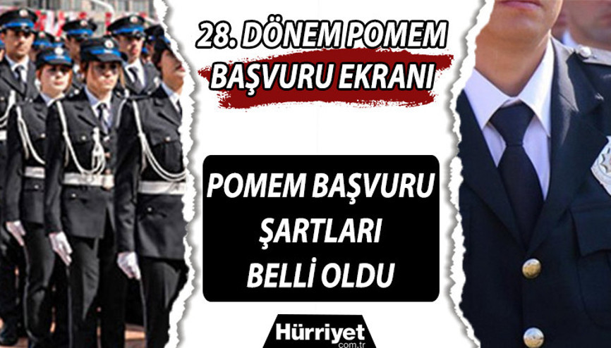 POMEM başvuru ekranı: 28. Dönem POMEM polislik başvuru şartları neler, sınav başvuru ücreti ne kadar