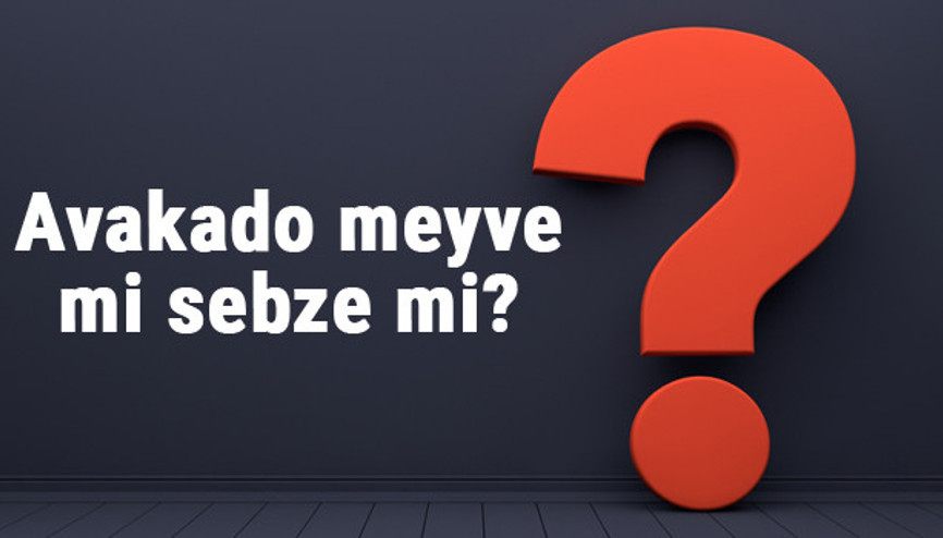 Avakado meyve mi sebze mi