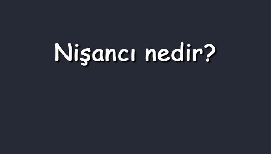 Nişancı nedir Osmanlıda nişancının görevleri ve günümüzdeki karşılığı