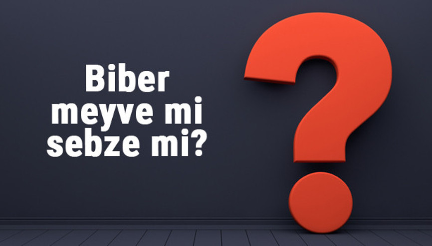 Biber meyve mi sebze mi