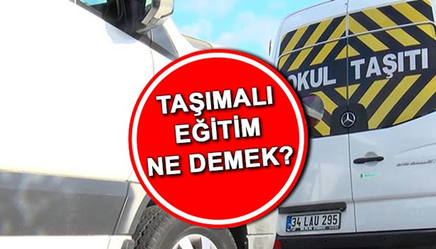 Taşımalı eğitim nedir, ne demek Taşımalı eğitim sistemi hakkında bilgiler