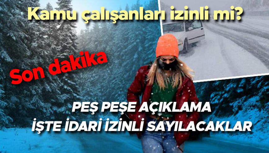Bugün kamu çalışanlarına tatil mi Kamu çalışanları izinli mi İşte 24 Ocak hamile ve kamu personellerine kar izni olan iller
