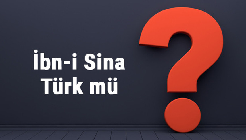 İbn-i Sina Türk mü İbn-i Sina Türk soyundan mı geliyor İbn-i Sina Türk mü İbn-i Sina Türk soyundan mı geliyor