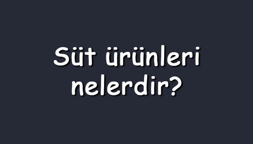 Süt ürünleri nelerdir Fermente, konvensiyonel, fırınlanmış ve probiyotik süt ürünlerinin isimleri, özellikleri ve faydaları Süt ürünleri nelerdir Fermente, konvensiyonel, fırınlanmış ve probiyotik süt ürünlerinin isimleri, özellikleri ve faydaları