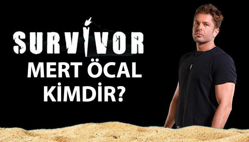 Survivor Mert kimdir, kaç yaşında, nereli Mert Öcal, Arka Sokaklar oyuncuları arasındaydı