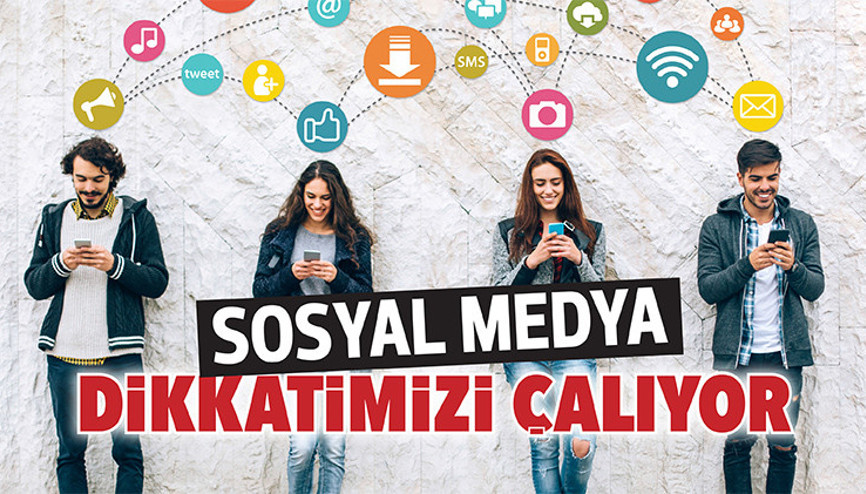 Sosyal medya dikkatimizi çalıyor