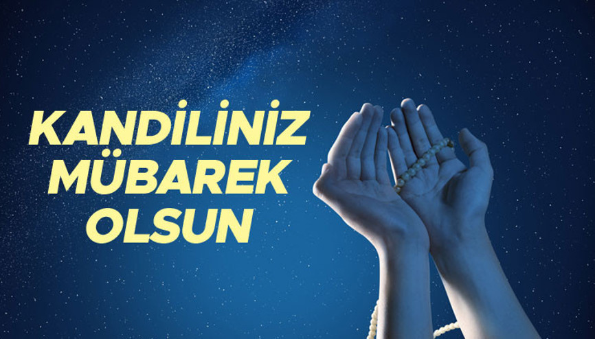 RESİMLİ REGAİP KANDİLİ MESAJLARI 2022: Hayırlı Kandiller için tebrik sözleri | En güzel, resimli, dualı, hadisli, kısa-uzun seçenekler | Kandiliniz Mübarek Olsun