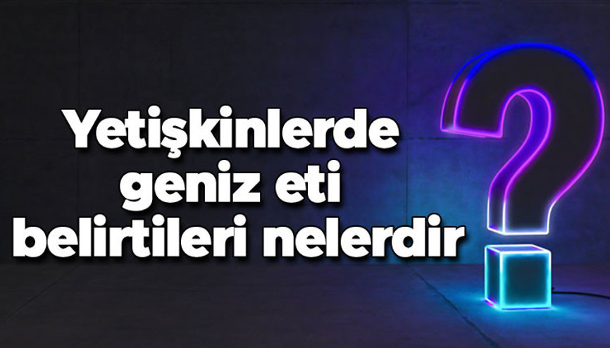 Yetişkinlerde geniz eti belirtileri nelerdir Neden şişer ve büyür Ameliyat şart mı