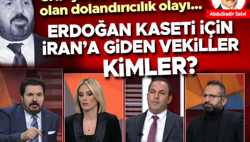 Erdoğan kaseti için İran’a giden CHP milletvekilleri kimler