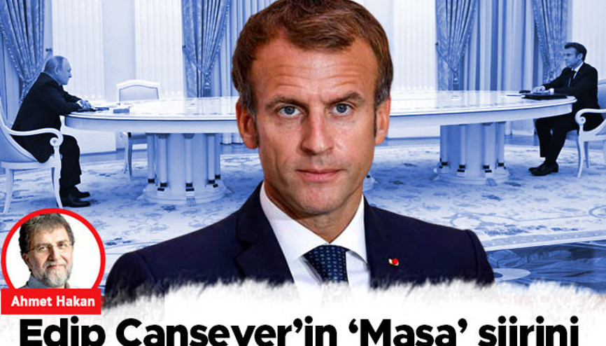 Edip Cansever’in ‘Masa’ şiirini Macron’a uyarladım
