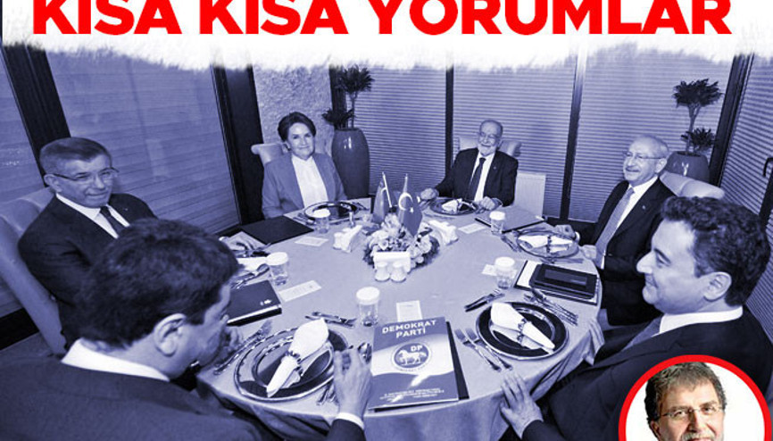 Masadaki altılıya dair kısa kısa yorumlar