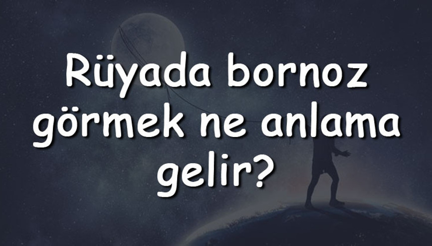 Rüyada bornoz görmek ne anlama gelir Rüyada bornoz giymek ve asmak tabiri Rüyada bornoz görmek ne anlama gelir Rüyada bornoz giymek ve asmak tabiri