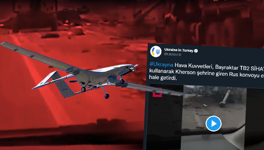 Rus konvoyu yerle bir edildi Ukrayna Büyükelçiliği’nden ‘Bayraktar TB2’ mesajı