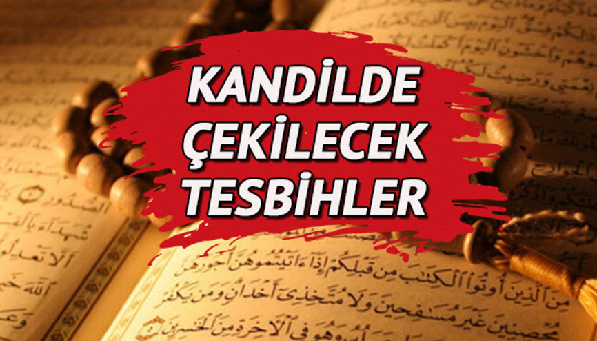 MİRAÇ KANDİLİNDE ÇEKİLECEK ZİKİRLER VE TESBİHLER: Kandil gecesi neler yapılır Miraç Kandilinde çekilecek zikirler ve tesbihler neler Kandil gecesi için Miraç Kandili tesbihleri MİRAÇ KANDİLİNDE ÇEKİLECEK ZİKİRLER VE TESBİHLER: Kandil gecesi neler yapılır Miraç Kandilinde çekilecek zikirler ve tesbihler neler Kandil gecesi için Miraç Kandili tesbihleri
