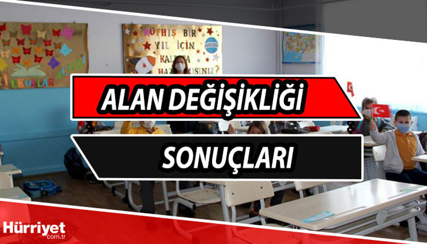 Alan değişikliği sonuçları 2022 ne zaman, saat kaçta açıklanacak MEBden önemli detay