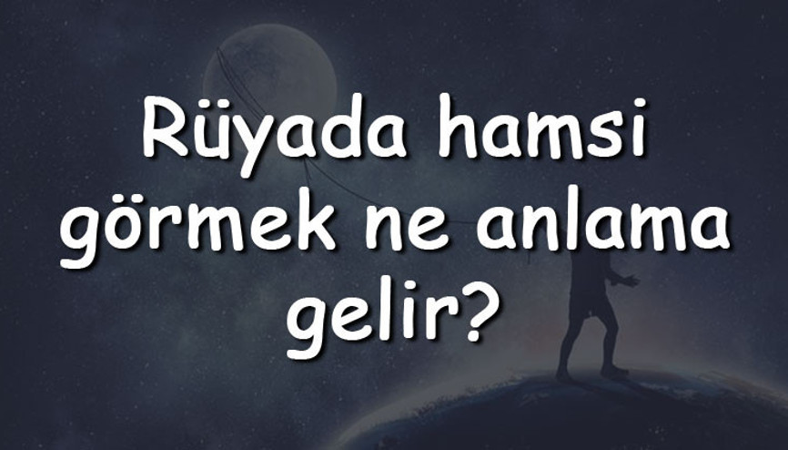 Rüyada hamsi görmek ne anlama gelir Rüyada hamsi yemek, pişirmek ve kızartmak tabiri Rüyada hamsi görmek ne anlama gelir Rüyada hamsi yemek, pişirmek ve kızartmak tabiri
