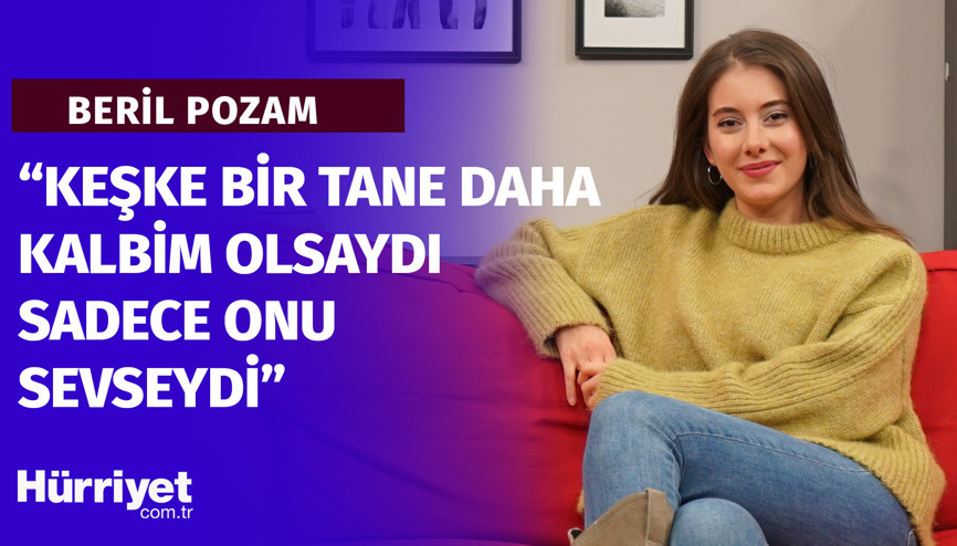 Babanın Sevili Beril Pozamdan itiraflar Yarım kalma hali canımı acıtır