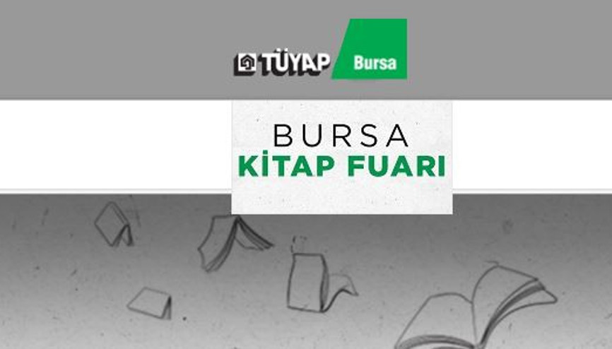 TÜYAP 2022 Bursa kitap fuarı ne zaman İşte Bursa kitap fuarı ziyaret saatleri