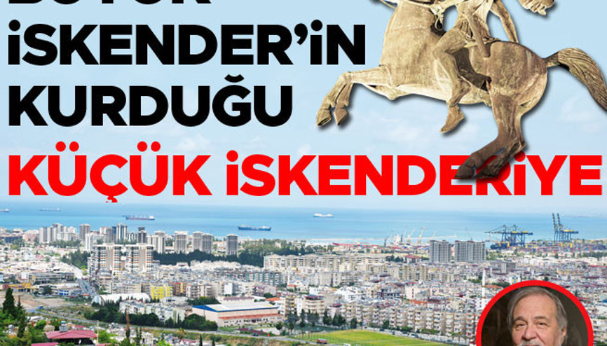 Büyük İskender’in kurduğu Küçük İskenderiye