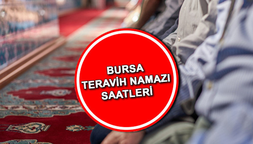 Bursa teravih namazı saati kaçta 2022 Bursa teravih – yatsı namazı saatleri Bursa teravih namazı saati kaçta 2022 Bursa teravih – yatsı namazı saatleri