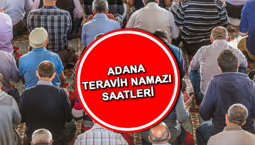 Adana teravih namazı saat kaçta 2022 Adana teravih – yatsı namazı vakti Adana teravih namazı saat kaçta 2022 Adana teravih – yatsı namazı vakti