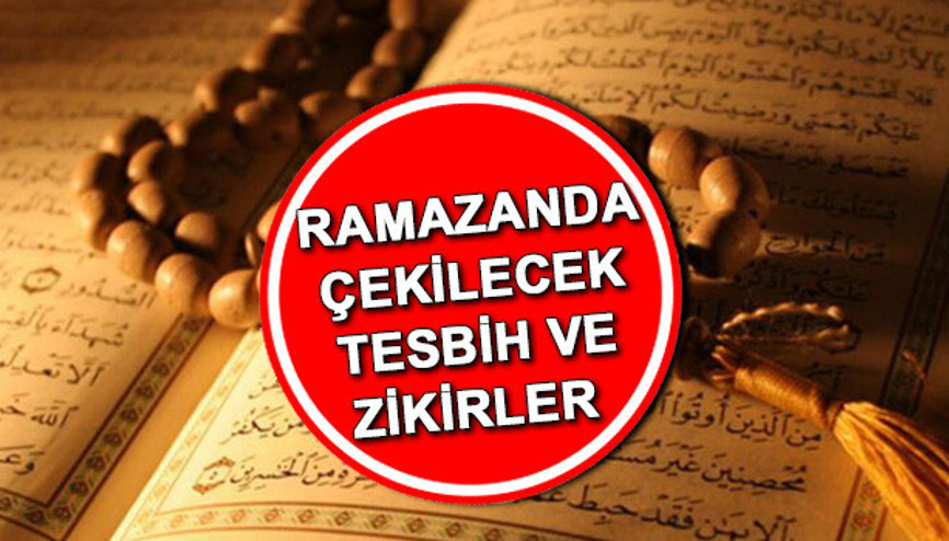RAMAZANDA ÇEKİLECEK TESBİH VE ZİKİRLER Ramazan ayı zikir ve tesbihleri nelerdir RAMAZANDA ÇEKİLECEK TESBİH VE ZİKİRLER Ramazan ayı zikir ve tesbihleri nelerdir