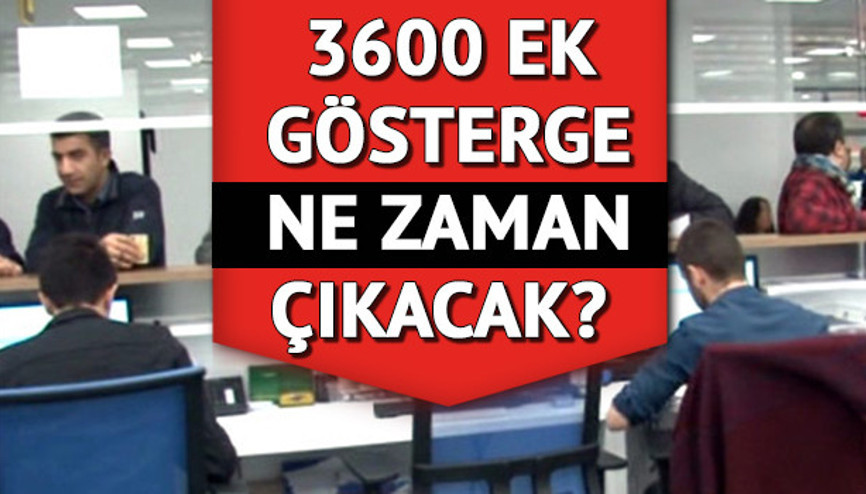 3600 EK GÖSTERGEDE SON DURUM: Temmuzda 3600 ek gösterge çıkacak mı, ne zaman çıkacak