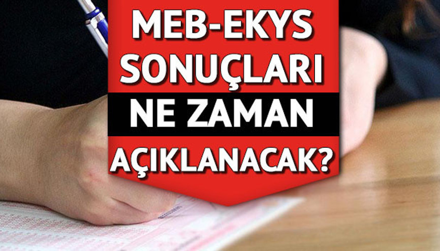 EKYS SONUÇLARI 2022 ne zaman açıklanacak MEB EKYS sınav sonuçları ÖSYM. gov.trde olacak EKYS SONUÇLARI 2022 ne zaman açıklanacak MEB EKYS sınav sonuçları ÖSYM. gov.trde olacak
