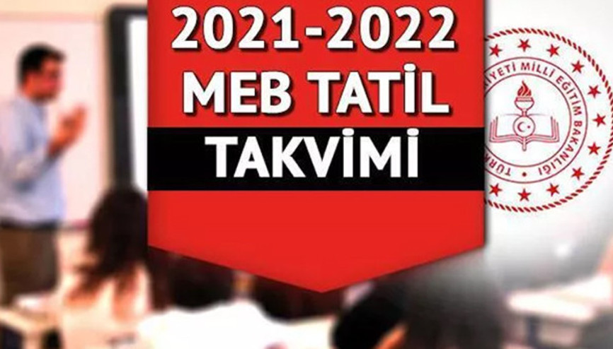 Ara tatil ne zaman bitiyor Okullar ne zaman açılacak MEB 2021-2022 ara tatil takvimi